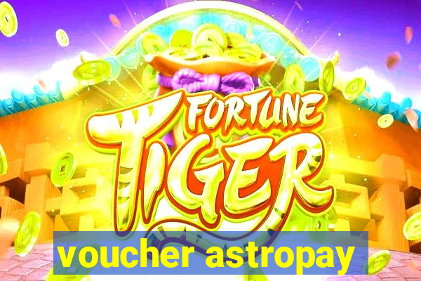 voucher astropay